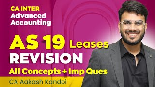 AS 19 Leases Revision  With Questions  CA Inter  Advanced Accounting Revision  CA Aakash Kandoi [upl. by Anahsirk885]