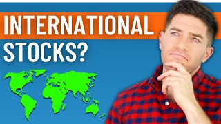 Should You Invest in International Stocks Yes Heres Why [upl. by Donny]