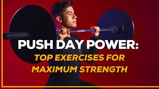 Push Day Power Top Exercises for Maximum Strength [upl. by Aicined]