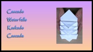 Pliages de serviettes napkin folding  Cascade  Waterfall  Kaskade  Cascada [upl. by Branscum]