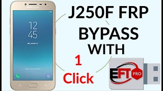 Samsung J2 Pro J250F Frp Bypass Latest Security With EFT Pro With 1Click [upl. by Leblanc]