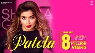 PATOLA  Full Video  Shipra Goyal  Veet Baljit  Intense  Humble Music [upl. by Ema667]