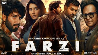 Farzi Full Movie  Shahid Kapoor  Vijay Sethupathi  Rashi Khanna  Kay Kay Menon  Review amp Fact [upl. by Maressa]