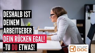 Dein Arbeitgeber interessiert sich nicht für Deinen Rücken  Wenns schmerzt bist Du schon in Rente [upl. by Teddman802]