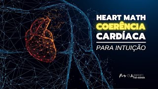 HeartMath Meditação de Coerência Cardíaca para Ativar a Intuição e Compaixão [upl. by Evot]