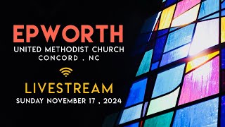 EPWORTH UMC Livestream Nov 17 2024 [upl. by Wexler241]