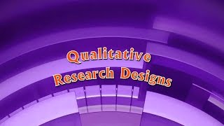 Qualitative Research Designs [upl. by Taddeusz]