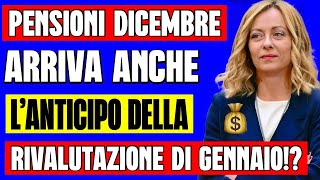 PENSIONI DICEMBRE 👉 ARRIVANO ANCHE GLI AUMENTI ANTICIPATI DELLA RIVALUTAZIONE DI GENNAIO💰 [upl. by Benisch]