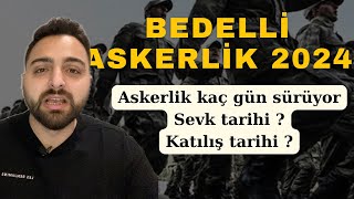 BEDELLİ ASKERLİK 2024  SORU CEVAP ASKERLİK KAÇ GÜN SÜRÜYORHANGİ GÜN KATILMALIYIM askerkolisi [upl. by Ariamo]