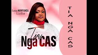 Tia nga cas audio officiel Eunice Manyanga [upl. by Neiviv]