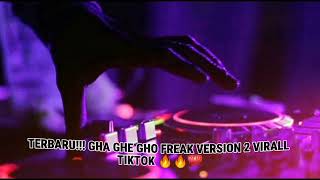 TERBARU GHA GHE GHO FREAK VERSION 2 VIRAL 🚀🚀🚀🚀 [upl. by Anatole457]