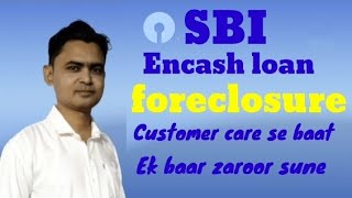 SBI credit card Encash loan foreclosure Encash loan foreclosure informationtips [upl. by Urissa]