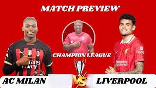 AC MILAN VS LIVERPOOL MATCH PREVIEW [upl. by Meeks260]