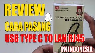 Review dan Cara Pasang USB Type C To LAN Rj45 Gigabit Hub Converter PX Indonesia [upl. by Biddle]