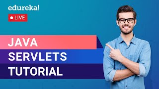 Java Servlets Tutorial For Beginners  Java Certification Training  Edureka  Java Live  3 [upl. by Evante657]