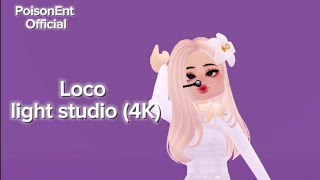 PoisonEnt Official Loco 미친 light studio 라이트 스튜디오 4K by Jessi Roblox KPop [upl. by Peta]