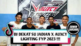 DJ DEKAT SU JADIAN X AUXCY LIGHTING FYP 2023   ALIZ JOEZ X EL FUNKY KUPANG [upl. by Jenkins]