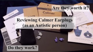 Calmer Earplug Review Is it helpful Autistic Womans review  Lifelong Scribe [upl. by Lashoh205]