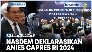 Nasdem Tancap Gas Anies Baswedan jadi Calon Presiden RI 2024 [upl. by Notrab]