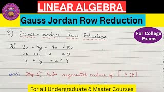 Lec8  Gauss Jordan Row Reduction  Linear Algebra [upl. by Carmina]