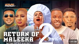 RETURN OF MALEEKA 2 Latest Yoruba Movie 2024 Femi AdebayoMide MartinsYetunde OyinboBrother Jacob [upl. by Mohl]