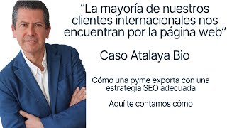 Exportador La mayoría de nuestros clientes nos encuentran por la página web Caso Atalaya Bio [upl. by Yelena]