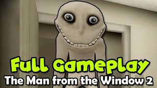 The Man From the Window 2  Full Gameplay Normal Tough Mode [upl. by Allac]