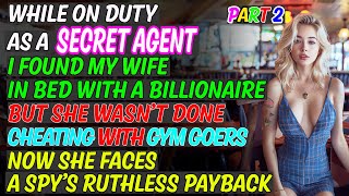 A Spys Response to His Wifes Affair With a Wealthy Tycoon Reddit Cheating Stories Audio Book P2 [upl. by Lezned465]