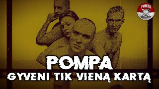 Pompa  Gyveni Tik Vieną Kartą Official Audio [upl. by Divan]