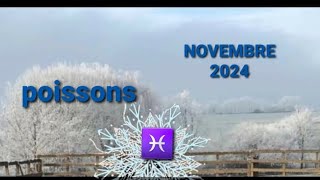 Poissons ♓ NOVEMBRE 2024 horoscope poisson taroscope [upl. by Oira830]