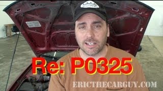 Re P0325 Knock Sensor Diagnosis  EricTheCarGuy [upl. by Philipines]