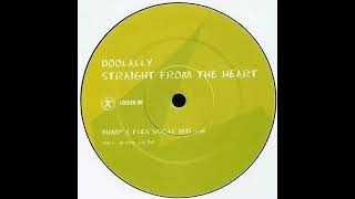 Doolally  Straight From The Heart Bump amp Flex Vocal Mix [upl. by Lilias115]