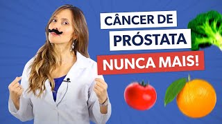 CÂNCER DE PRÓSTATA NUNCA Alimentação para prevenção [upl. by Roti843]