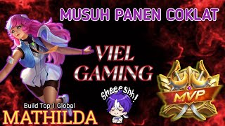 MUSUH PANEN COKLAT  GAMEPLAY MATHILDA  BUILD TOP 1 GLOBAL MATHILDA  MOBILE LEGENDS  MLBB [upl. by Uohk135]