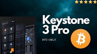 Keystone 3 Pro BTC Only Firmware [upl. by Anifad]