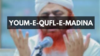 YoumeQufleMadina  Phele Peer Shareef  Dawateislami [upl. by Iredale]