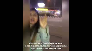 Delhi woman falsely implicates man for accident then abuses journalist Police stands as spectator [upl. by Hildie]