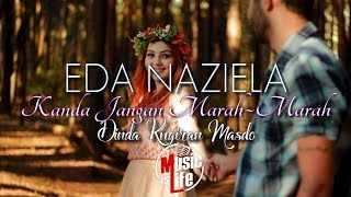 Kanda Jangan Marah Marah  EDA NAZIELA Cover🎵Lirik DINDA KUGIRAN MASDO [upl. by Kamilah]