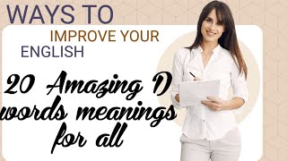 20 Amazing D words meanings for all studentshubssp8403 [upl. by Granger]