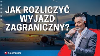 Jak rozliczyć wyjazd służbowy  koszty w delegacji zagranicznej [upl. by Ettenad]