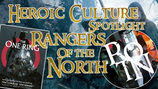 Rangers of the North  A Heroic Culture Spotlight  The One Ring 2e RPG  611 [upl. by Nnylyoj484]