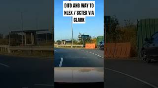 DITO ANG WAY TO NLEX  SCTEX VIA CLARK [upl. by Natsirk]