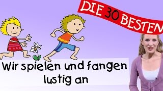 Wir spielen und fangen lustig an  Anleitung zum Bewegen  Kinderlieder [upl. by Carry]