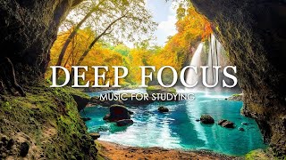 Deep Focus Music To Improve Concentration  12 Hours of Ambient Study Music to Concentrate 570 [upl. by Sievert896]