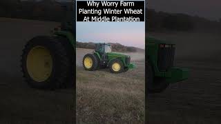 Why Worry Farms Planting Winter Wheat on Middle Plantation farming [upl. by Monjan]