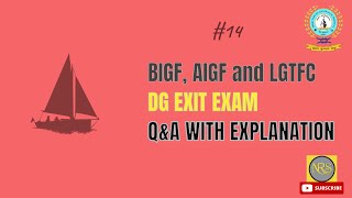 BIGF AIGF and LGTFC D G Shipping Exit exam QampA part 14 [upl. by Roosnam808]