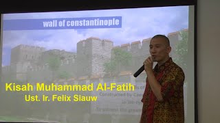 Kisah Muhammad AlFatih  Ust Ir Felix Siauw [upl. by Jenn]