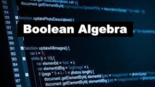 Boolean Algebra part1 [upl. by Renrag]