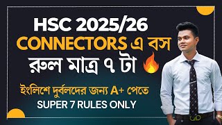 Connectors  HSC Connectors সবচেয়ে সহজ নিয়মে । Connectors Short Cut Rules  Connectors HSC English [upl. by Retlaw]