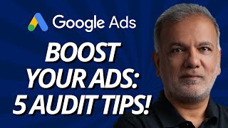 Google Ads Account Audit Part  1  5 Essential Google Ads Audit Tips You Need Right Now [upl. by Auqinahc205]